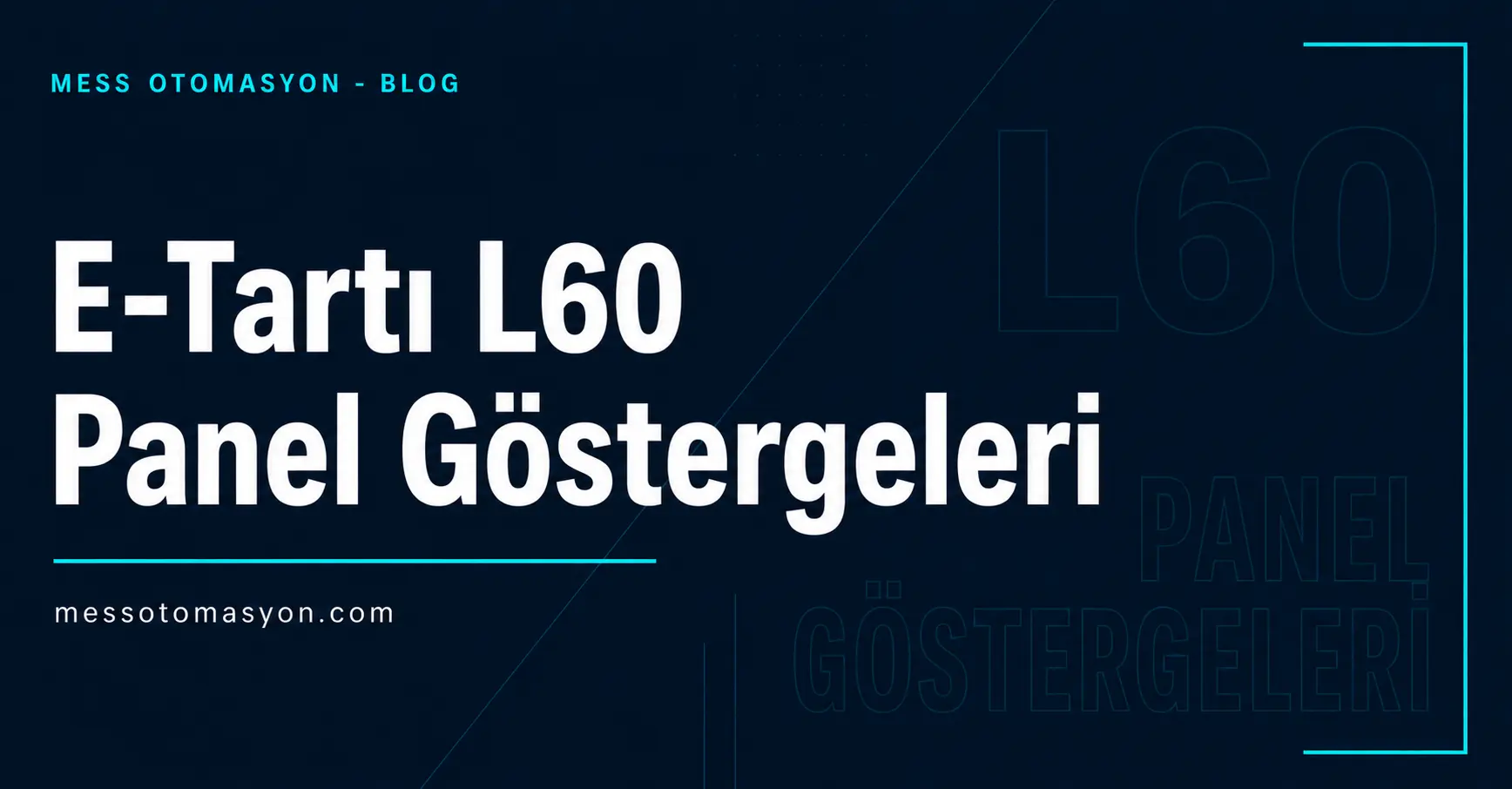 E-Tartı L60 Panel Tipi Tartı ve Kontrol Göstergesi: Kompakt Yapıda Güçlü Performans