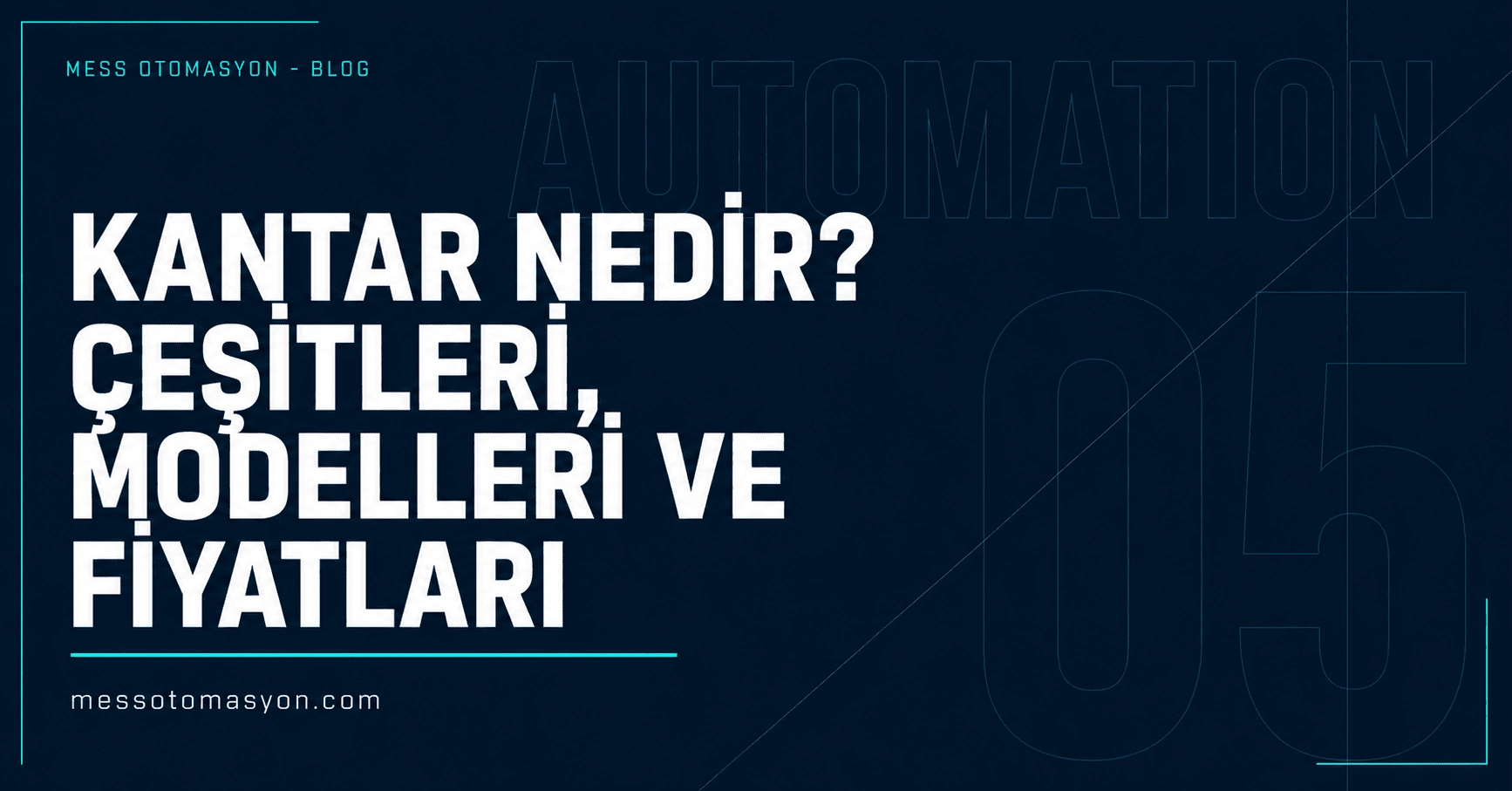 KANTAR NEDİR? ÇEŞİTLERİ, MODELLERİ VE FİYATLARI