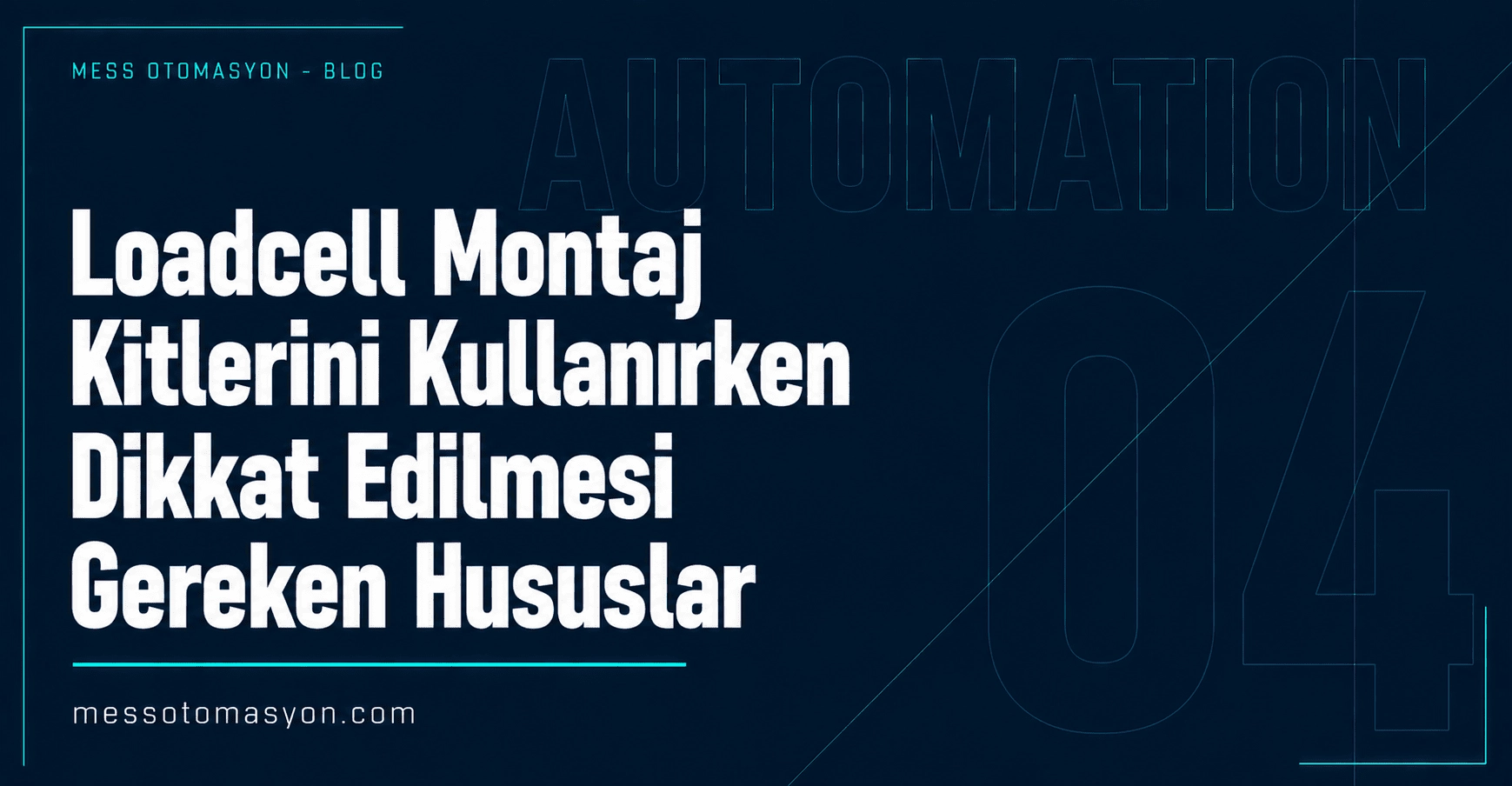 Loadcell Montaj Kitlerini Kullanırken Dikkat Edilmesi Gereken Hususlar